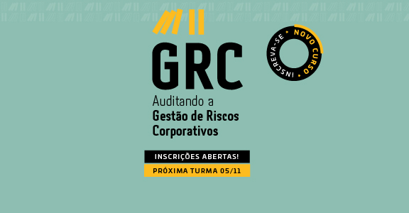 05 a 07/11/2025	Auditando a Gestão de Riscos Corporativos (GRC)